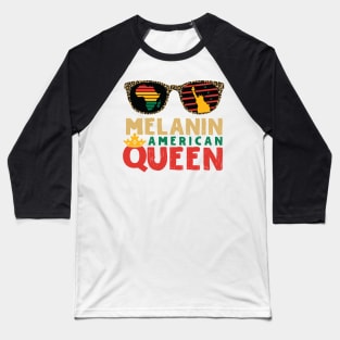 Melanin American Queen Baseball T-Shirt